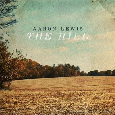 Aaron Lewis - The Hill - Import CD