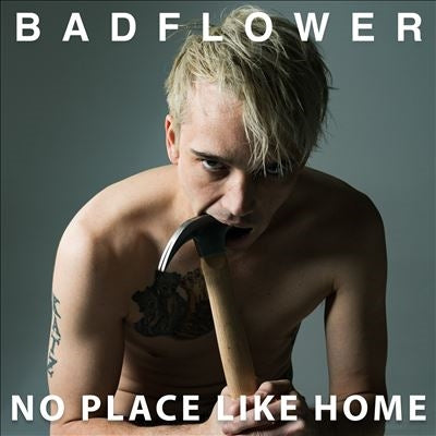 Badflower - No Place Like Home - Import CD