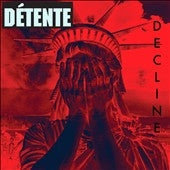 Detente - Decline - Import CD