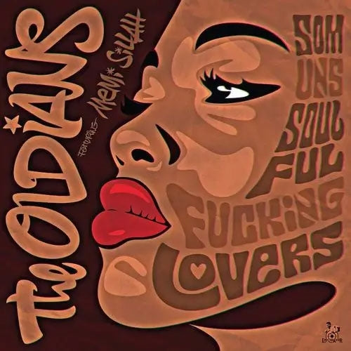 The Oldians - Som Uns Soulful Fucking Lovers - Import Vinyl LP Record