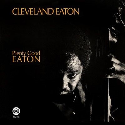 Cleveland Eaton - Plenty Good Eaton - Import Vinyl LP Record Limited Edition