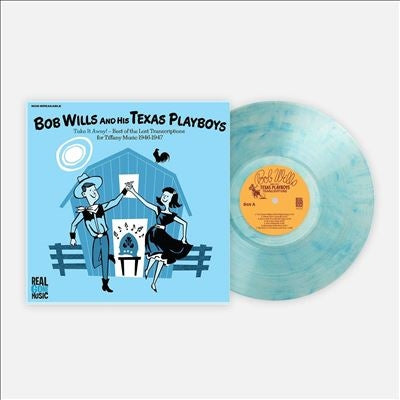Bob Wills & His Texas Playboys - Take It Away: Best Of The Lost Transcriptions For Tiffany Music 1 - Import LP Record