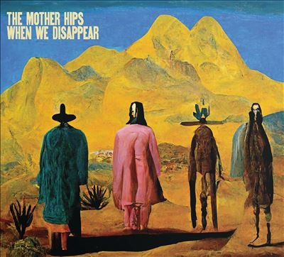 The Mother Hips - When We Disappear - Import CD Digipak
