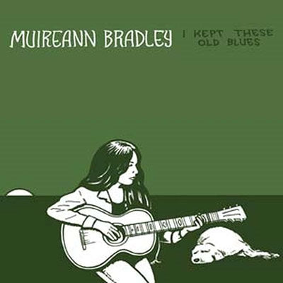 Muireann Bradley - I Kept These Old Blues - Import CD