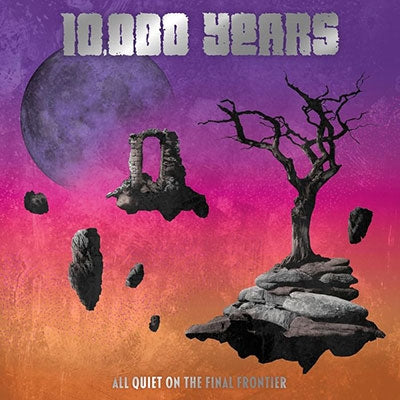 10,000 Years - All Quiet On The Final Frontier - Import Vinyl LP Record