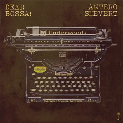 Antero Sievert - Dear Bossa - Import Vinyl LP Record