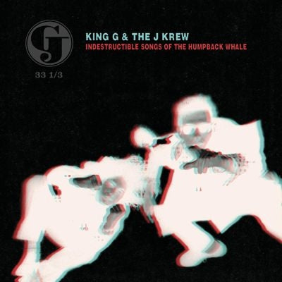 King G & The J Krew - Indestructible Songs Of The Humpback Whale (Deluxe Edition) - Import LP Recurd