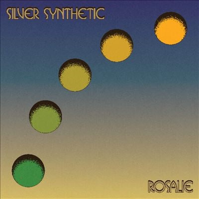 Silver Synthetic - Rosalie - Import Vinyl LP Record