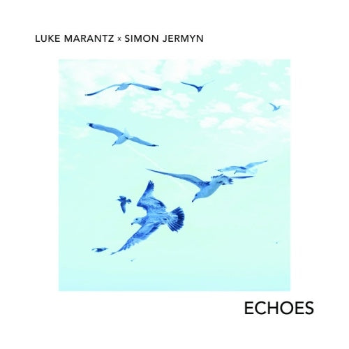 Luke Marantz 、 Simon Jermyn - Echoes - Import CD