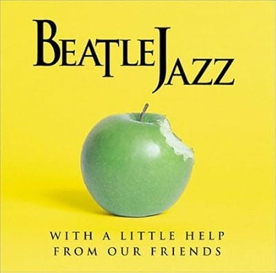 Beatlejazz - With A Little Help From Our Friends - Import CD