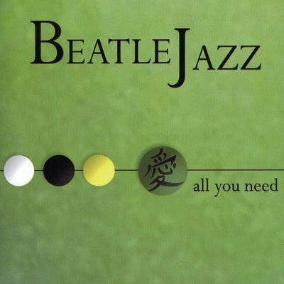 Beatlejazz - All You Need - Import CD