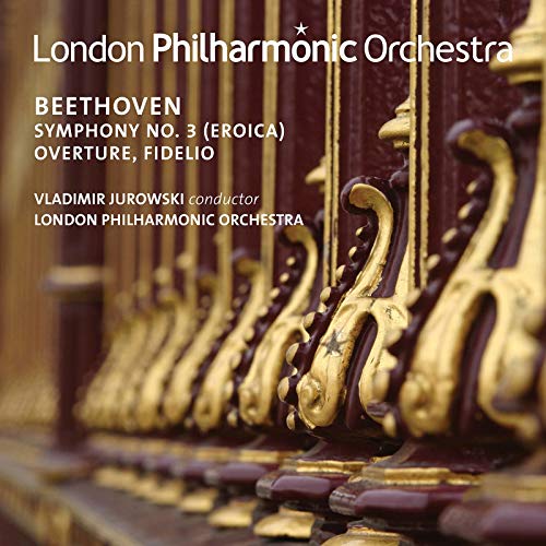 Beethoven (1770-1827) - Symphony No.3, Fidelio Overture : Vladimir Jurowski / London Philharmonic - Import CD