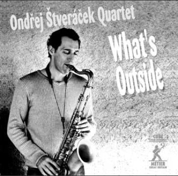 Ondrej Stveracek 、 Ondrej Stveracek Quartet/Ondrej Stveracek - What's Outside - Import CD