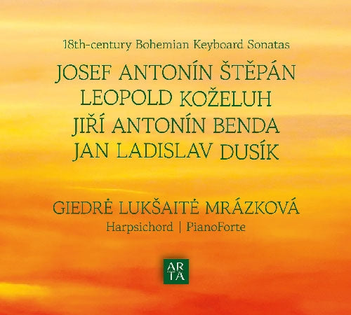 Šarūnė Liuksaitė-Mražková - 18th-Century Bohemian Keyboard Sonatas - J.A.Stepan, L.Kozeluh, J.A.Benda, J.L.Dusik - Import CD