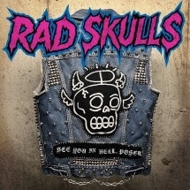 Rad Skulls - See You in Hell, Poser - Import Vinyl LP Record