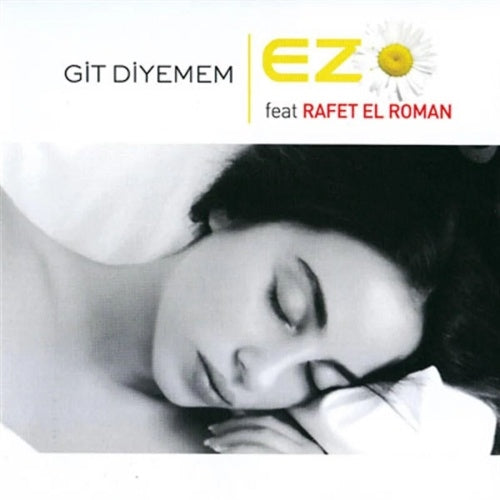 Ezo - Git Diyemem - Import CD