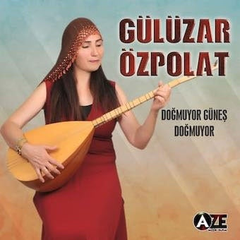 Guluzar Ozpolat - Dogmuyor Gunes Dogmuyor - Import CD
