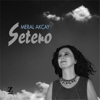 Meral Akcay - Setero - Import CD