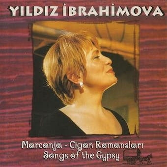 Yildiz Ibrahimova - Marcanja - Cigan Romanslari - Import CD