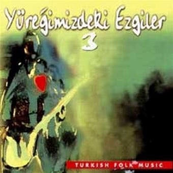 Various Artists - Yuregimizdeki Ezgiler 3 - Import CD