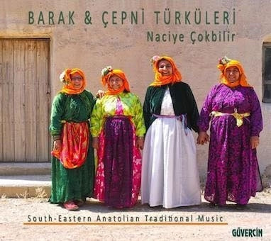 Naciye Cokbilir - Barak & Cepni Turkuleri - Import CD