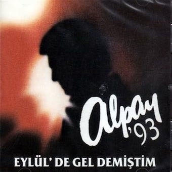 Alpay - Eylul'De Gel Demistim - Import CD