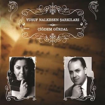 Cigdem Gurdal - Yusuf Nalkesen Sarkilari - Import CD