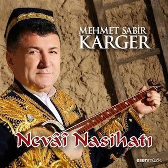 Mehmet Sabir Karger - Nevai Nasihati - Import CD