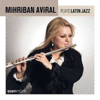 Mihriban Aviral - Plays Latin Jazz - Import CD
