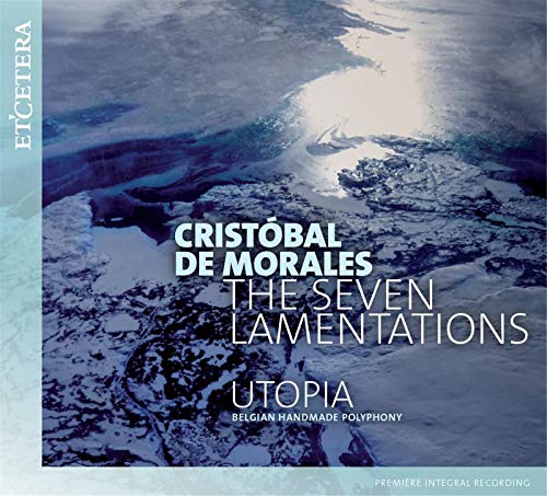Griet De Geyter - Morales, Cristobal De (C.1500-1553) Lamentations: Utopia Belgian Handmade Polyphony - Import CD