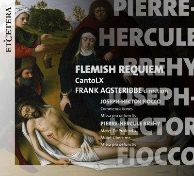 CANTOLX; FRANK ANGSTERIBBE - Flemish Requiem - Joseph-Hector Fiocco /Pierre-Hercule Brehy - Import CD