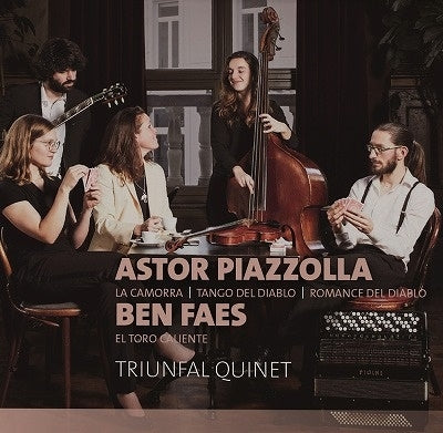 Triunfal Quintet - Piazzolla: La Comorra; Ben Faes: El Toro Caliente - Import CD