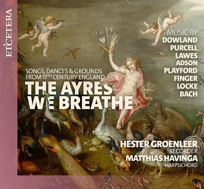 Hester Flonhuyzen、Matthias Havinga - The Ayres We Breathe: Groenleer - Import CD