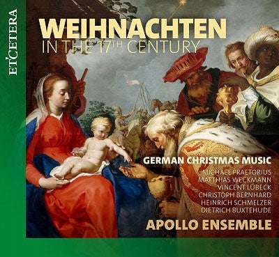 Apollo Ensemble - Weihnachten In The 17th Century: German Christmas Music - Import CD
