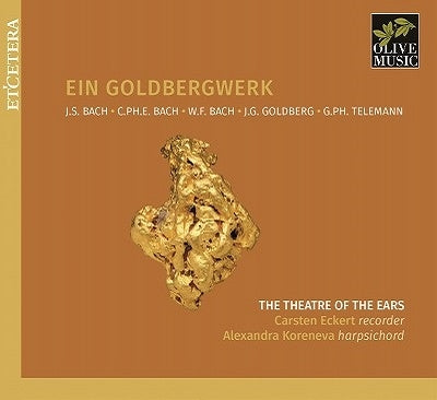 The Theatre Of The Ears; Carsten Eckert; Alexandra Koreneva - Ein Goldbergwerk: Js Bach / Cpe Bach/ Wf Bach - Import CD