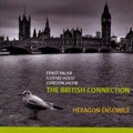 Hexagon Ensemble - The British Connection - E.Pauer, Holst, G.Jacob / Hexagon Ensemble - Import CD
