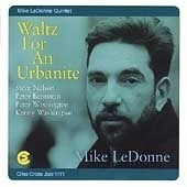 Mike LeDonne Quintet - Waltz For An Urbanite - Import CD