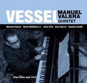 Manuel Valera - Vessel - Import CD