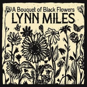 Lynn Miles - A Bouquet Of Black Flowers - Import CD