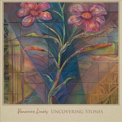 Vanessa Lively - Uncovering Stones - Import CD