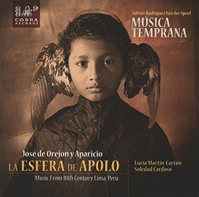 Lucia Martin-Carton - La Esfera De Apolo Music From 18Th Century Lima Peru - Import CD