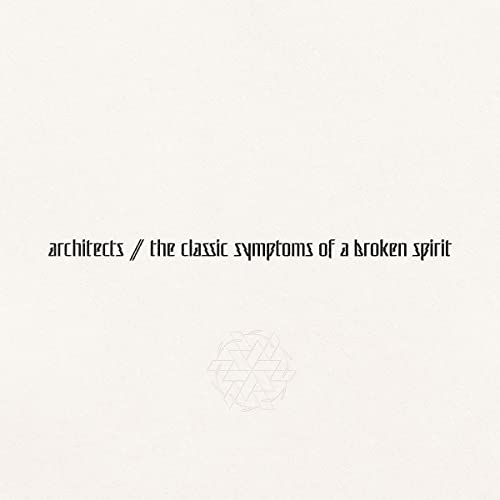 Architects (UK) - The Classic Symptoms Of A Broken Spirit - Import  CD