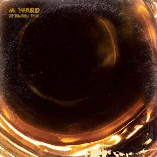 M. Ward - Supernatural Thing - Import LP Record