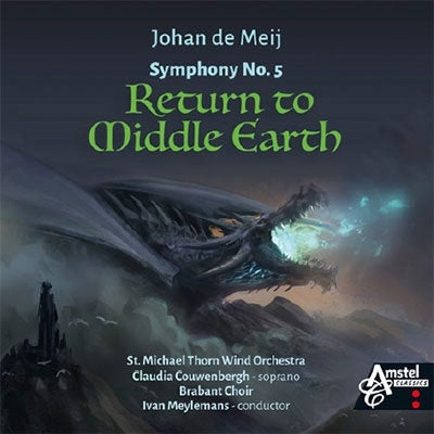 Thorn St. Michael Wind Orchestra, Ivan Meylemans -  De Meij: Sym, 5, -Return To Middle Earth: St Michael Thorn Wind O - Import CD