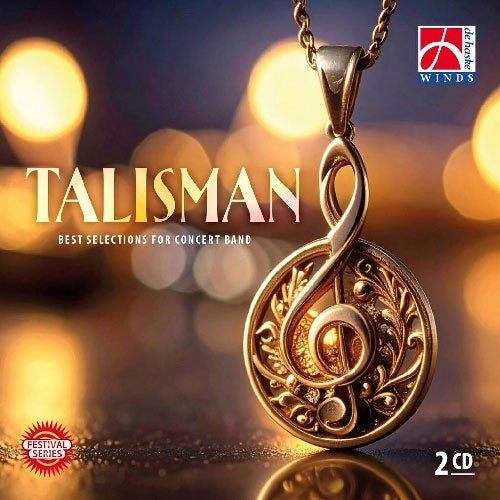 Royal Band of the Belgian Air Force、Antwerp Winds、Banda Cittadina di Lugano、Royal Netherlands Army Band “Johan Willem Friso”、Luxembourg Military Band - Talisman -Best Selection for Concert Band - Import 2 CD