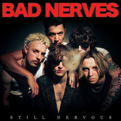 Bad Nerves - Still Nervous - Import CD