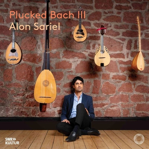 Alon Sariel - Bach, Johann Sebastian : Plucked Bach 3 Alon Sariel(Mandolin)+Nicola Matteis, Johann Paul von Westhoff - Import CD