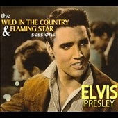 Elvis Presley - The Wild In The Country & Flaming Star Sessions - Import CD