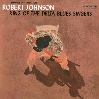 Robert Johnson - King Of The Delta Blues Singers - Import Vinyl LP Record