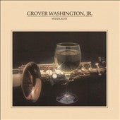 Grover Washington Jr. - Winelight - Import 180g Vinyl LP Record
